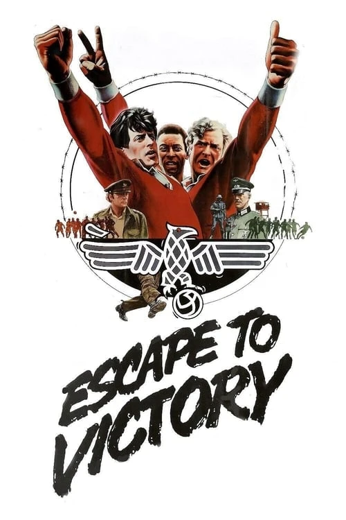 دانلود فیلم Escape to Victory – فرار به سوی پیروزی