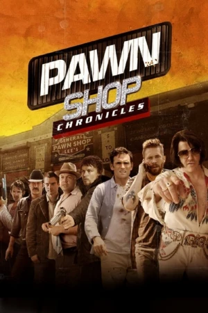 دانلود فیلم Pawn Shop Chronicles