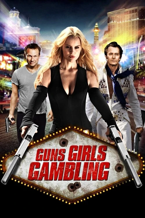 دانلود فیلم Guns, Girls and Gambling