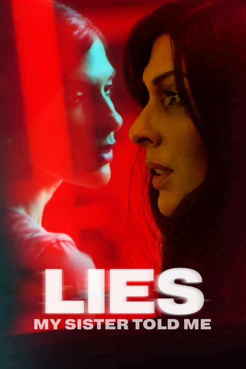 دانلود فیلم Lies My Sister Told Me دروغ هایی که خواهرم به من گفت