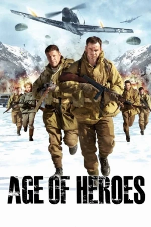 دانلود فیلم Age of Heroes – عصر قهرمانان