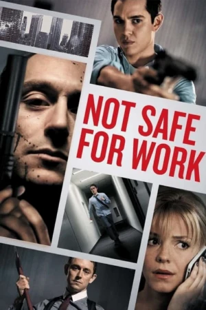 دانلود فیلم Not Safe for Work – برای کار امن نیست