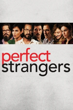 دانلود فیلم Perfect Strangers – غریبه‌های تمام‌عیار