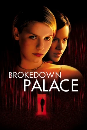دانلود فیلم Brokedown Palace – کاخ خراب