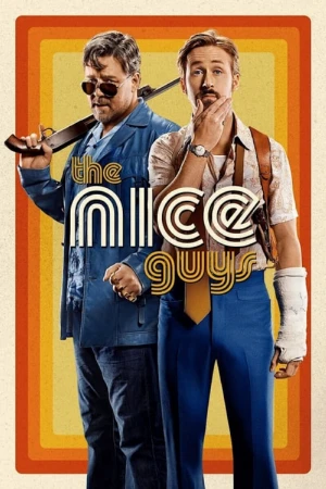 دانلود فیلم The Nice Guys – آدم‌های خوب