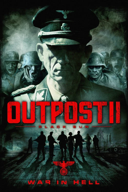دانلود فیلم Outpost: Black Sun – پاسگاه: خورشید سیاه
