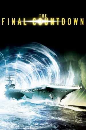 دانلود فیلم The Final Countdown – شمارش معکوس نهایی