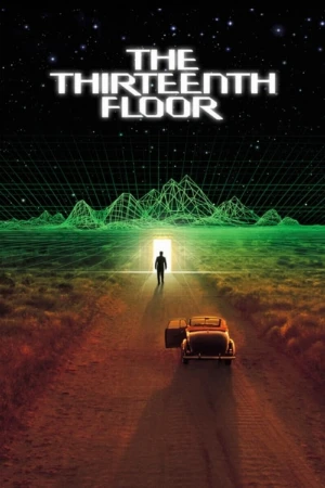 دانلود فیلم The Thirteenth Floor – طبقه سیزدهم