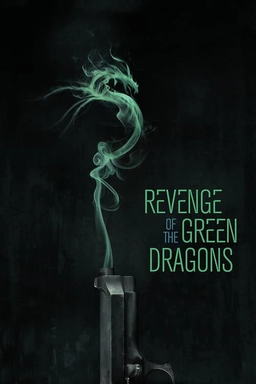 دانلود فیلم Revenge of the Green Dragons