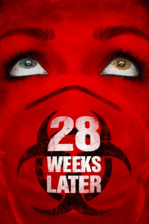 دانلود فیلم 28 Weeks Later – هفته بعد