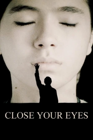 دانلود فیلم Close Your Eyes چشمانت را ببند