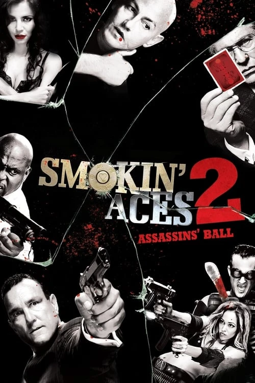 دانلود فیلم Smokin’ Aces 2: Assassins’ Ball
