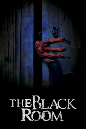 دانلود فیلم The Black Room – اتاق سیاه