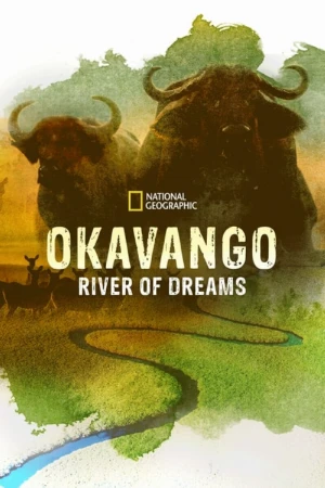 دانلود فیلم Okavango: River of Dreams – Director’s Cut