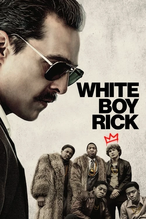 دانلود فیلم White Boy Rick – ریک پسر سفیدپوست