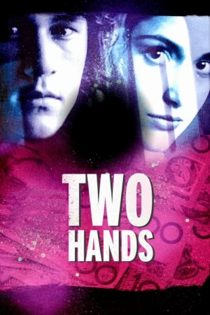 دانلود فیلم Two Hands – دو دست