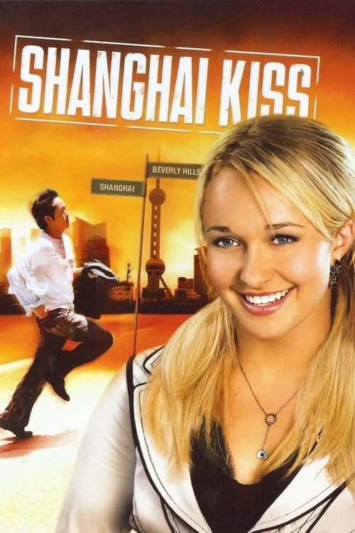 دانلود فیلم Shanghai Kiss – بوسه شانگهای