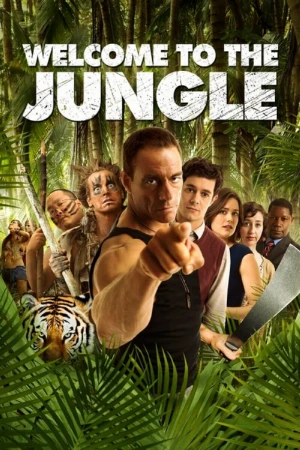 دانلود فیلم Welcome to the Jungle – به جنگل خوش آمدید