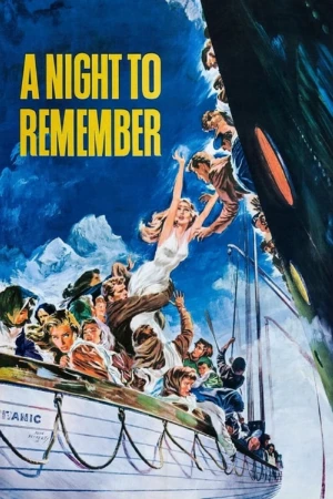 دانلود فیلم A Night to Remember – یک شب به یاد ماندنی
