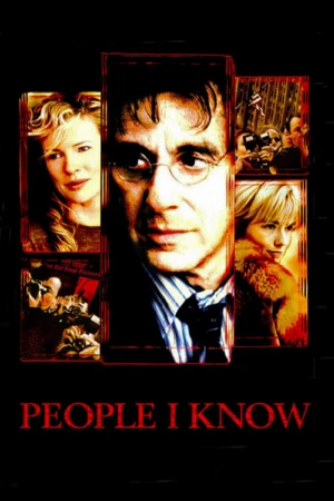 دانلود فیلم People I Know – افرادی که می شناسم