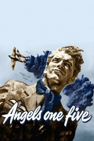دانلود فیلم Angels One Five – فرشتگان یک پنج