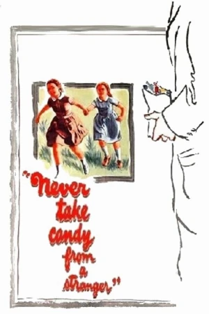 دانلود فیلم Never Take Sweets from a Stranger