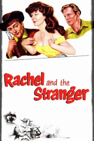 دانلود فیلم Rachel and the Stranger – راشل و غریبه