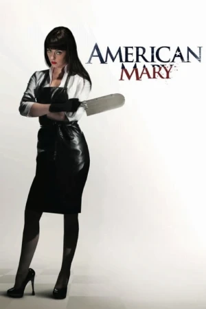دانلود فیلم American Mary