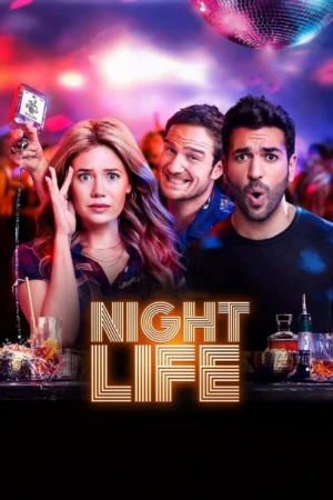 دانلود فیلم Nightlife زندگی شبانه