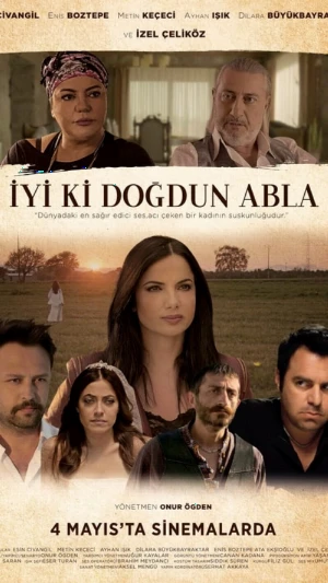 دانلود فیلم ترکی İyi ki Doğdun Abla | خوبه که به دنیا اومدی خواهرم