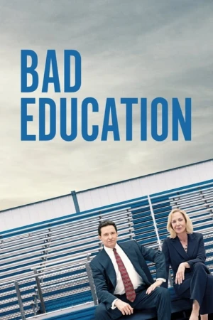 دانلود فیلم Bad Education آموزش بد