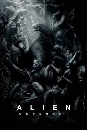 دانلود فیلم ترسناک Alien 8 : Covenant بیگانه ۸