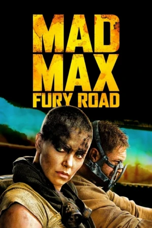 دانلود فیلم Mad Max 4 : Fury Road مکس دیوانه ۴