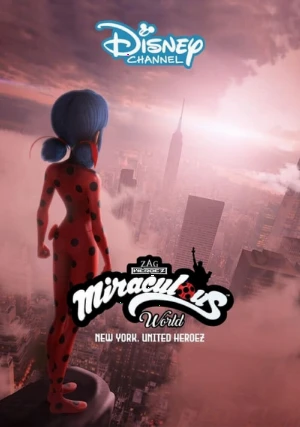 دانلود انیمیشن Miraculous World: New York – United HeroeZ جهان معجزه آسا